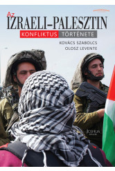 Az Izraeli-Palesztin konfliktus története - Panoráma a világra