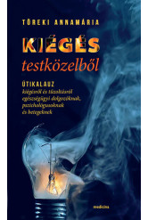 Kiégés testközelből - Útikalauz kiégésről és tűzoltásról egészségügyi dolgozóknak, pszichológusoknak és betegeknek