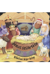 JÉZUS SZÜLETÉSE /BIBLIAI KÖR-KÉP