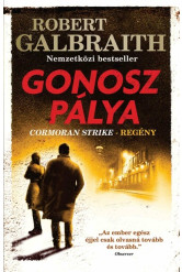 Gonosz pálya - Cormoran Strike (4. kiadás)