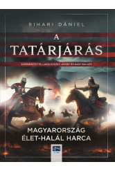 A tatárjárás - Magyarország élet-halál harca - 24.hu könyvek