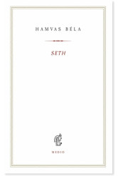 Seth - Kereszténység és hagyomány - Hamvas Béla kiskönyvtár 15.