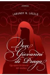 Don Giovanni di Praga - Egy opera történetei két részben