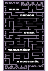 Etika - Tanulmány a rosszról - Bázis könyvek