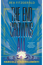 The end crowns all - Harcolj a szerelemért!