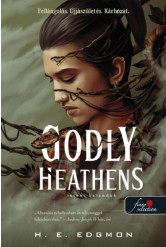 Godly Heathens - Isteni halandók