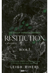 Restitution - A jóvátétel - The Edge of Darknes trilógia 3. (éldekorált)