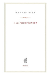 A káposztáskert - Hamvas Béla kiskönyvtár 16.