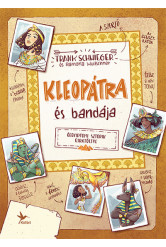 Kleopátra és bandája - Óegyiptomi sztorik újratöltve