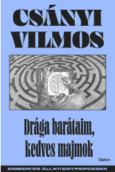 Drága barátaim, kedves majmok - Emberi és állati egypercesek (új kiadás)