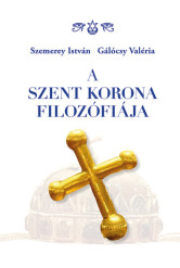 A Szent Korona filozófiája
