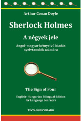 Sherlock Holmes - A négyek jele - Angol-magyar kétnyelvű kiadás nyelvtanulók számára