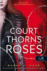 A Court of Thorns and Roses - Tüskék és rózsák udvara - Tüskék és rózsák udvara 1. (új kiadás).