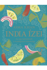 India ízei - Az egytálételektől a vendégváró lakomákig