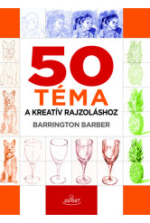 50 téma a kreatív rajzoláshoz (új kiadás)