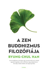A zen buddhizmus filozófiája