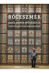 Rögeszmék - Gaál János művészete - Festett kazettás mennyezetek