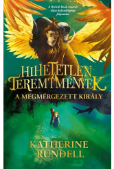 Hihetetlen teremtmények 2. - A megmérgezett király
