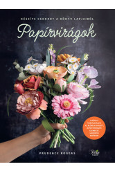 Papírvirágok - Készíts csokrot a könyv lapjaiból