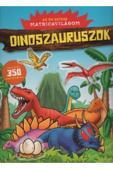 Dinoszauruszok - Az én színes matricavilágom - Több mint 350 matricával