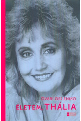 Életem, Thália - A Los Angeles-i magyar színház 25 éve