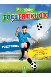 A legjobb focitrükkök (poszterrel) - Felújított kiadás (2. kiadás)