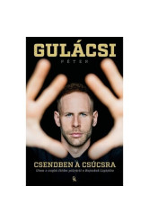 Csendben a csúcsra - Utam a zuglói földes pályáról a Bajnokok Ligájába