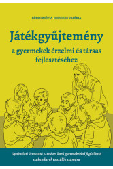Játékgyűjtemény - a gyermekek érzelmi és társas fejlődéséhez