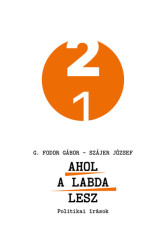 Ahol a labda lesz - Politikai írások - 21