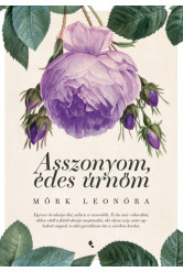 Asszonyom, édes úrnőm (új kiadás)