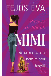 Mimi és az arany, ami nem mindig fénylik - Piszkos kis bűnök-sorozat 2.