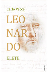 Leonardo élete: Egy fiú Vinciből - A polihisztor - A bolyongó