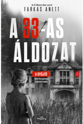 A 33-as áldozat (éldekorált)(új kiadás)