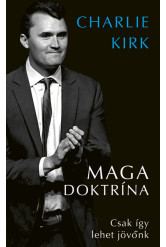 MAGA doktrina - Csak így lehet jövőnk
