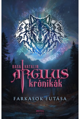 Farkasok futása - Argilus krónikák 2.