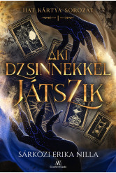 Aki dzsinnekkel játszik - Hat kártya sorozat 1.
