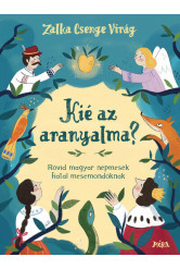 Kié az aranyalma? - Óvodai, iskolai mesemondó versenyekre
