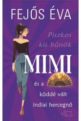 Mimi és a köddé vált indiai hercegnő - Piszkos kis bűnök-sorozat 3.