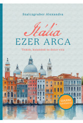 Itália ezer arca - Titkok, kalandok és dolce vita