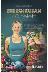 Energikusan 40 felett