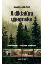 A diktatúra gyermeke - Visszaemlékezés a 80'-as évek Romániájából