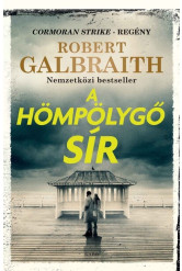 A hömpölygő sír - Cormoran Strike-regény (új kiadás)