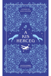 A kis herceg - Alexandra klasszikusok