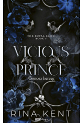 Vicious Prince - Gonosz herceg - Royal Elite Book 5 (éldekorált)