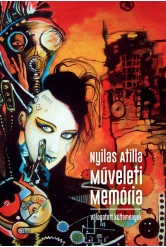 Műveleti memória - válogatott költemények