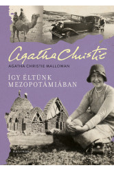 Így éltünk Mezopotámiában