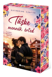 Tűzbe mennék érted (éldekorált)