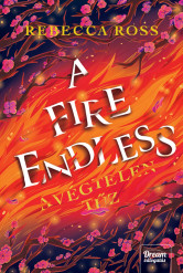 A Fire Endless – A végtelen tűz (e-könyv)