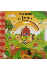 Tekergető - A farmon