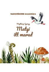 Matyi itt marad - Nagyszüleink mesetára